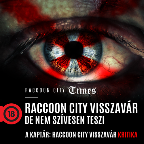 Raccoon City visszavár – de nem szívesen teszi