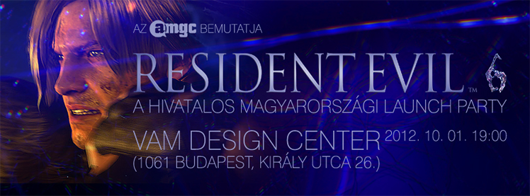 RESIDENT EVIL 6 - A HIVATALOS MAGYARORSZÁGI LAUNCH PARTY